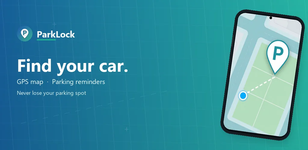 ParkLock — Find your car. GPS map and parking reminders.